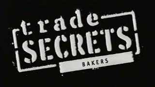 Trade Secrets - Bakers