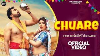 Chuare ( Official Music Video) Gori Nagori Punit Choudhary Harjeet Deewana Nonu | New Haryanvi Song