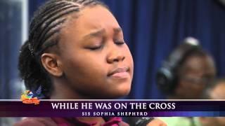 While He Was On The Cross - Sis.Sophia Shepherd, Third Exodus Assembly