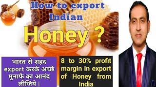 Benefits of honey export from india