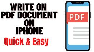 HOW TO WRITE ON PDF DOCUMENT ON IPHONE