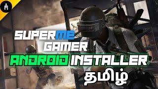 Advanced Android OS Installer in Superme Gamer | Sam Tech Tamil