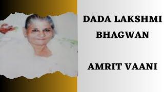 Dada laxmi Bhagwan Amrit Vaani - Live Vaani #dadalaxmibhagwan #sadhguru #satsang