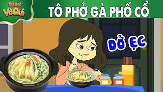 TÔ PHỞ GÀ PHỐ CỔ - PHIM HOẠT HÌNH - QUÀ TẶNG CUỘC SỐNG - BÀI HỌC VÔ GIÁ - HOẠT HÌNH HAY NHẤT 2024