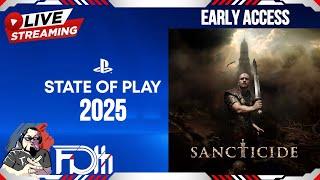  SANCTICIDE, SONY State of Play 2025 & Deathless Khazan Demo!