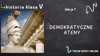 Historia klasa 5 [Lekcja 7 - Demokratyczne Ateny]