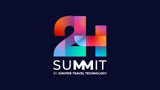  Are you ready for #SUMMIT2024? | SUMMIT 2024 by Juniper Travel Technology