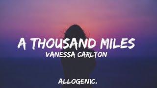 Vanessa Carlton - A Thousand Miles (Lyrics)