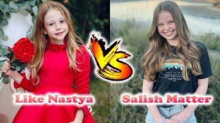 Salish Matter VS Like Nastya Transformation | From Baby To Now Years Old