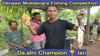 Dengasi Mukdangra Fishing Competition/20 thousand cash prize/11th Sep 2024/