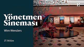 Wim Wenders | Yönetmen Sineması | 27. Bölüm @trt2