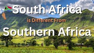 Difference between South Africa and Southern Africa