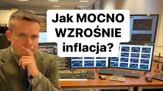 Jak mocno wzrośnie inflacja?