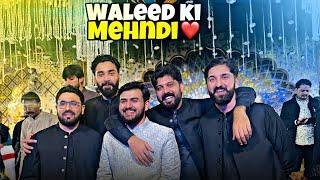 Mehndi of Waleed Gondal | Shadi series Day 3 | Bilal Marth