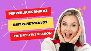 Know More About Pepperjack Barossa Valley Shiraz 2020