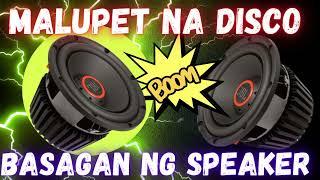 BASAGAN NG SPEAKER | MALUPET NA DISCO REMIX | HIGHLY BASS SOUND REMIX