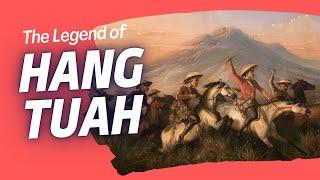 What's the REAL Story Behind Hang Tuah?