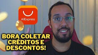 COLETANDO CRÉDITOS E DESCONTOS NO ALIEXPRESS !!! VEM COMIGO E SEGUE A DICA !!!