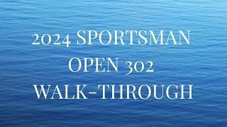 2024 SPORTSMAN OPEN 302 WALK-THROUGH