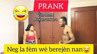 Prank/ mw mande neg la vin domi avèm,li metel tounini sou mwanmweyyyyy mpap kapab