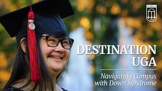 Destination UGA: Navigating campus with Down Syndrome