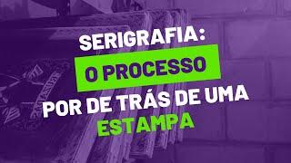 Serigrafia: Como funciona o processo por de trás de uma estampa?