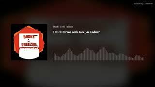 Hotel Horror with Jocelyn Codner