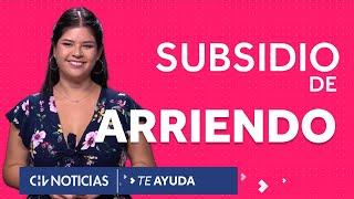 TE AYUDA | Subsidio de Arriendo 2023: Cómo postular y todo lo que debes saber - CHV Noticias