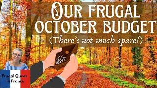 Our Frugal October Budget. (There's not much spare!) #october #budget #frugalityislife