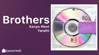 Kanye West - Brothers v10 | YANDHI