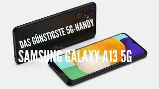 Samsung Galaxy A13 5G - Das günstigste 5G-Handy! (German, Deutsch)