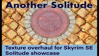 Another Solitude texture overhaul for Skyrim; Solitude showcase