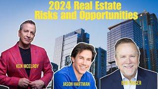 Ken McElroy - 2024 Real Estate Risks and Opportunities with Bob Fraser and Jason Hartman