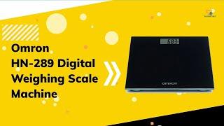 HOSPITAL GRADE Omron HN-289 Digital Weighing Scale Machine