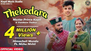 THEKEDARA II Master Prince kapil & Vandana Thakur II Himachali Munda Ft. Nishu Nishii II HD VIDEO