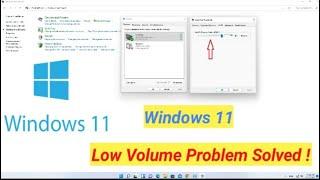 Windows 11 Low sound problem. How to increase sound in windows 11