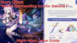 Story Quest Iktomi Spiritseeking Scrolls: Volume I Night-Wind Letter Guide【Genshin Impact 5.2】