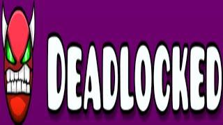 ''TRYING'' to beat this Demon for once and all... (Geometry Dash Deadlocked)