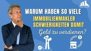 Warum haben so viele Immobilienmakler Schwierigkeiten damit Geld zu verdienen?