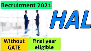 HAL Recruitment 2021 Without GATE | Hal vacancy | Latest jobs