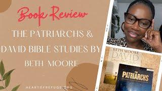 Book Review: The Patriarchs & David Bible Studies by Beth Moore  #biblestudy