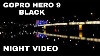 GoPro Hero 9 Black Low Light Test  |  Night Video 4k 60fps