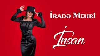 Irade Mehri - Insan 2022 Remix | Azeri Music [OFFICIAL]