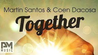 Martin Santos & Coen Dacosa - Together