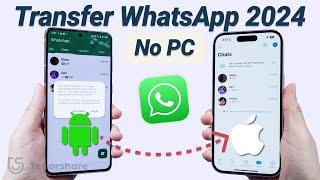 How To Transfer WhatsApp from Android to iPhone Without PC/Reset 2024