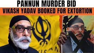 Key Conspirator in Gurpatwant Pannun Murder Plot Arrested in Delhi Extortion Case | News9