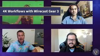 4K Workflows with Wirecast Gear 3 - The Wirecast Show Clip [Episode 1]