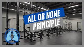 All or None Principle