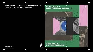 Fur Coat & Olivier Giacomotto - Wall | Truesoul