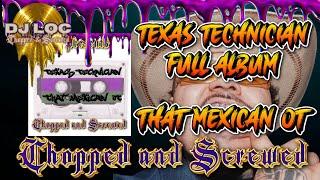 DJ Loc Presents   Texas Technician Chopped and Screwed